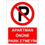 Apartman Önüne Park Etmeyin Levhası