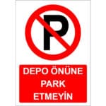 Depo Önüne Park Etmeyin Levhası Park Yasağı Tabelası