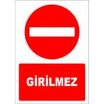 Girilmez Levhası Girilmez İşareti Tabelası