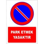 Park Etmek Yasaktır Levhası Park Yasak Tabelası