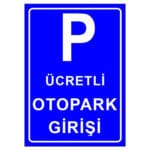 Ücretli Otopark Girişi Levhası