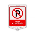 Park Etmeyiniz Plastik Uyarı Levhası Delinatör Uyumlu