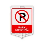 Park Etmeyiniz Plastik Uyarı Levhası Delinatör Uyumlu
