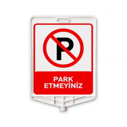 Park Etmeyiniz Plastik Uyarı Levhası Delinatör Uyumlu