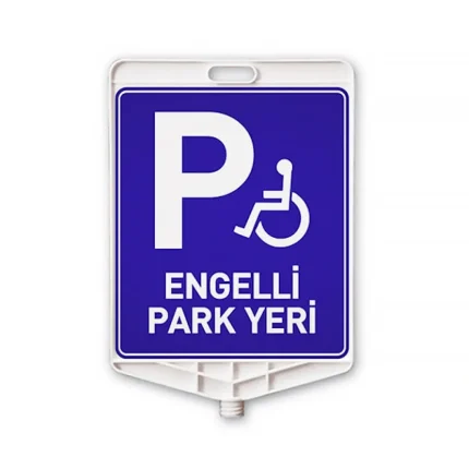 Engelli park yeri plastik trafik levhası