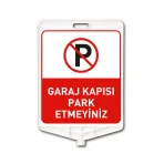 Garaj Çıkışıdır Park Etmeyiniz Plastik Uyarı Levhası
