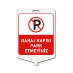 Garaj Çıkışıdır Park Etmeyiniz Plastik Uyarı Levhası